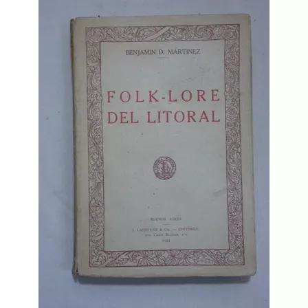 Martínez, B. D. Folk-lore Del Litoral. 1924.
