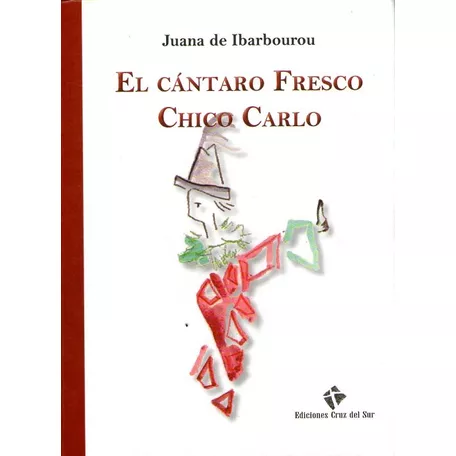 Libro: El Cántaro Fresco / Chico Carlo - Juana De Ibarbourou