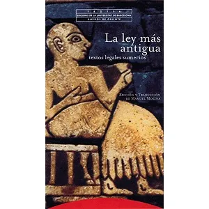 La Ley Más Antigua Textos Legales Sumerios M Molina Trotta