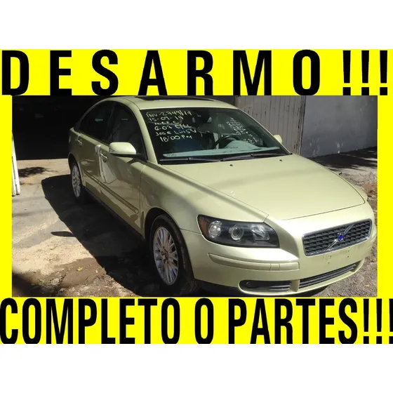 Completo O Partes! Volvo S40 2005 Desarmo Refacc Bmw Audi