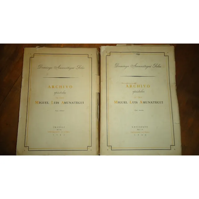 Archivo Epistolar De Don Miguel Luis Amunategui