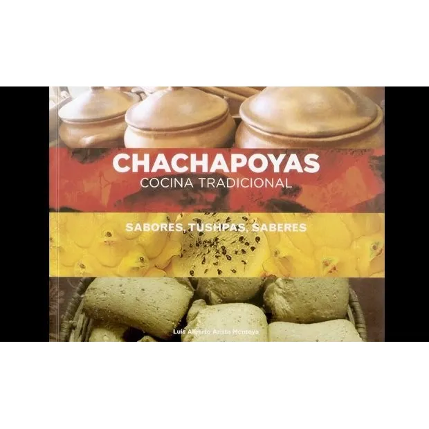 Chachapoyas Cocina Tradicional - Luis Arista Montoya - Usmp