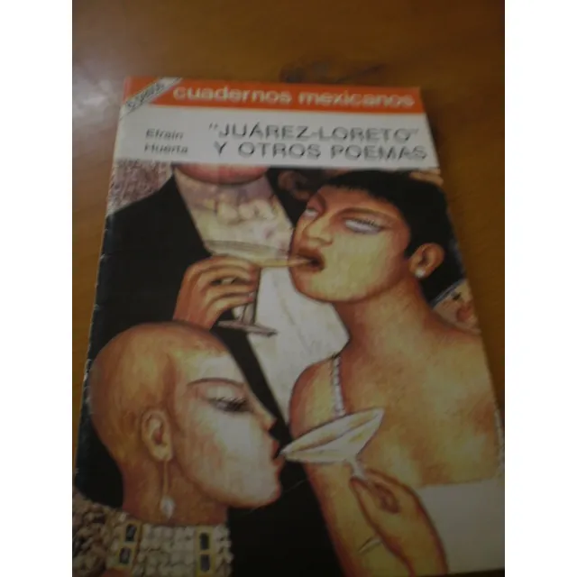  Juárez - Loreto  Y Otros Poemas - Efraín Huerta - Sep
