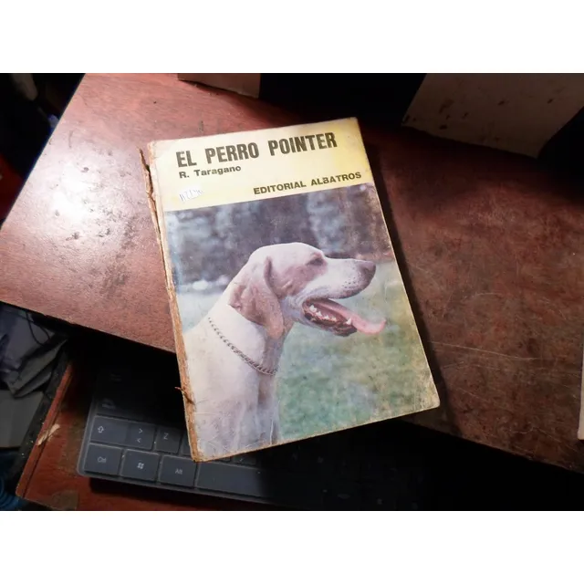 El Perro Pointer/ Taragano (h2140