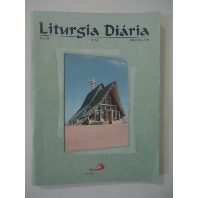 Liturgia Diária #169 Ano 2006