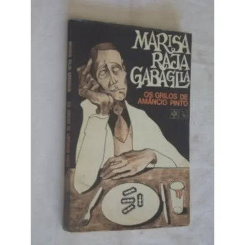 * Livro - Marisa Raja Gabaglia - Os Grilos De Amâncio Pinto