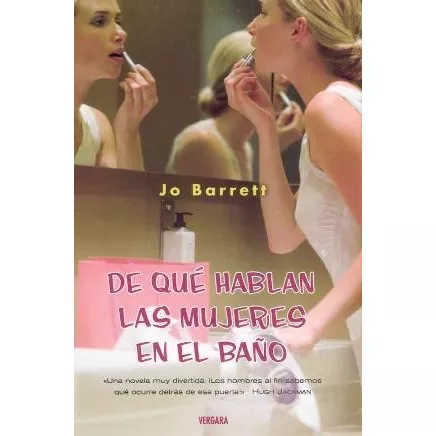 De Que Hablan Las Mujeres En El Baño - Jo Barrett