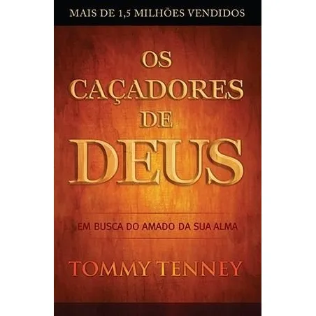 Os Caçadores De Deus  Livro