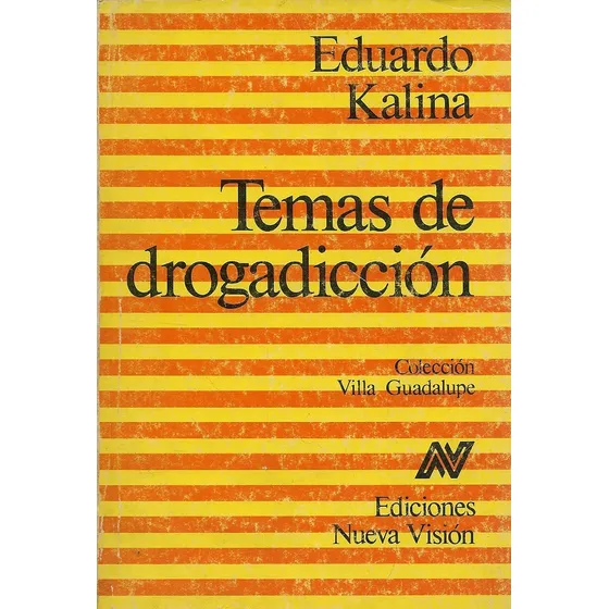 Temas De Drogadicción / Eduardo Kalina / Latiaana 