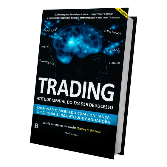 Trading In The Zone - Edição Em Português - Mark Douglas