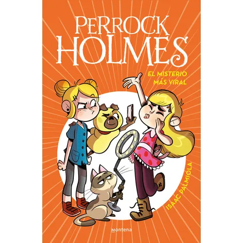 El Misterio Mas Viral Serie Perrock Holmes 19, De Isaac Palmiola. Editorial Montena, Tapa Dura En Español