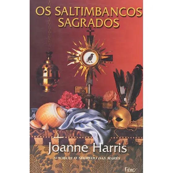 Os Saltimbancos Sagrados, De Sam Harris. Editora Rocco, Capa Mole, Edição 1ª Edição Em Português, 2006