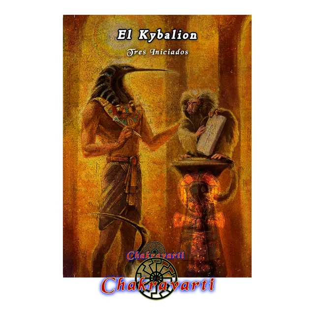 El Kybalion -  Tres Iniciados (hermetismo)