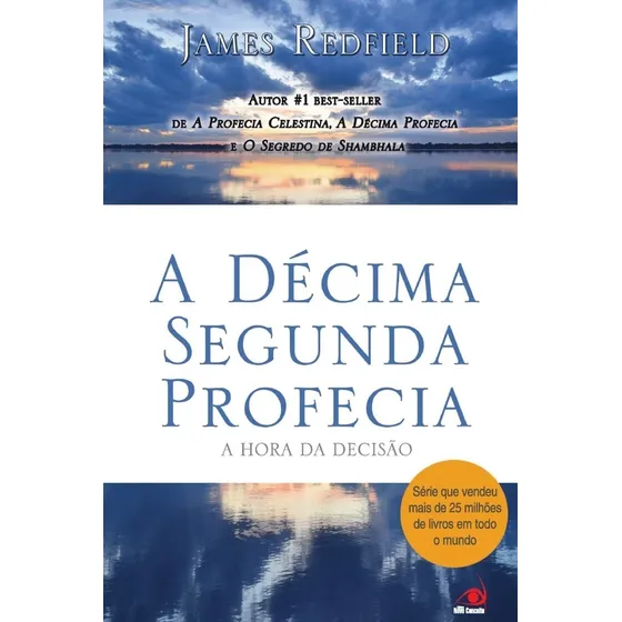 Livro A Décima Segunda Profecia : A Hora Da Decisão