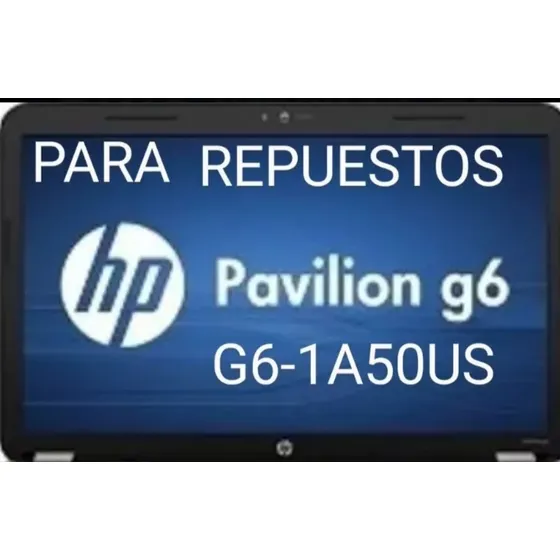 Laptop Hp Pavilion G6-1a50us . 15.6 Pulgadas. Para Repuestos