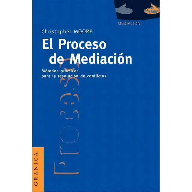 Proceso De Mediacion, De Moore,c. Editorial Ediciones Granica Barcelona En Español