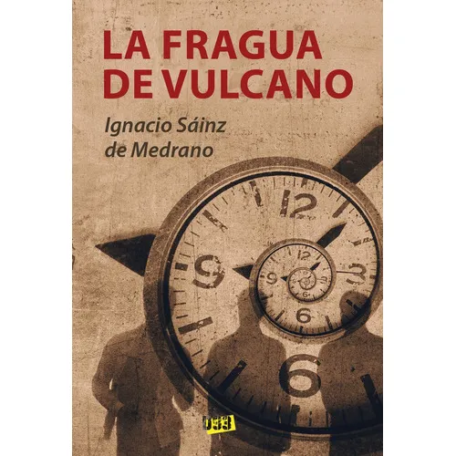 Fragua De Vulcano, La, De Sáinz De Medrano, Ignacio. Editorial Distrito 93, Tapa Blanda En Español