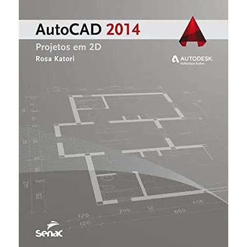 Autocad 2014: Projetos Em 2d