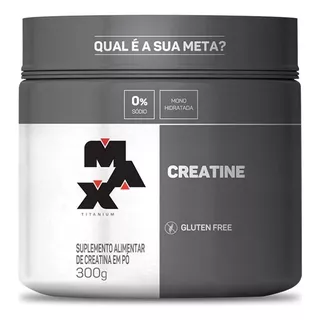 Max Titanium Creatina Creatine PĂł 300 Gr Ganho De Massa Peso Sabor Sem Sabor Max Titanium Creatina Creatine PĂł 300 Gr Ganho De Massa Peso Sabor Sem Sabor