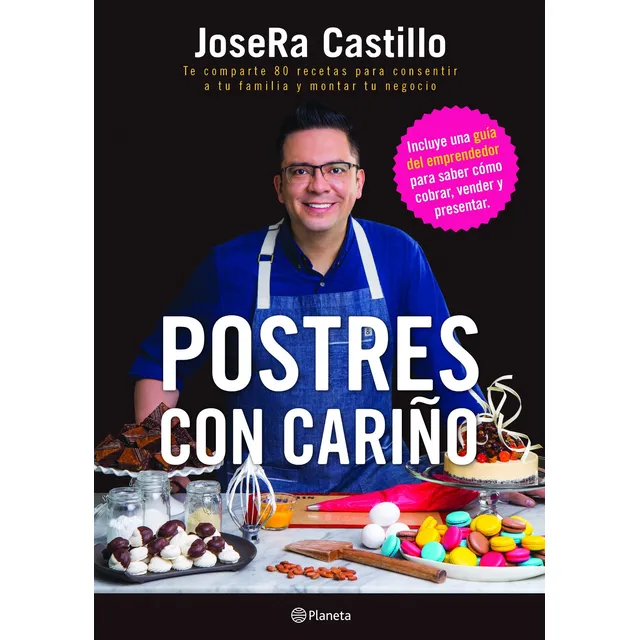 Postres con cariño, de Castillo, JoseRa. Fuera de colección Editorial Planeta México, tapa blanda en español, 2018