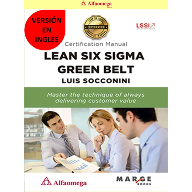 Lean Six Sigma Green Belt. Certification Manual