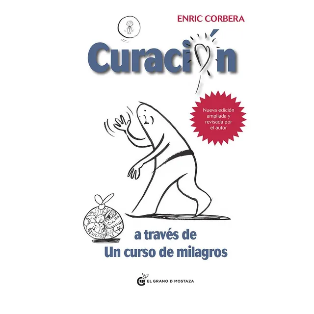 Curación A Través De Un Curso De Milagros- Nueva Edición-