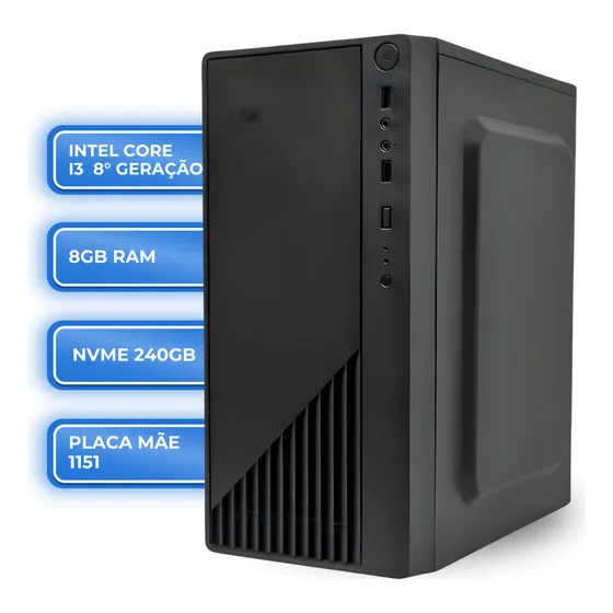 Computador Cpu I3 8°geração + 8gb Ddr4 + Nvme 240
