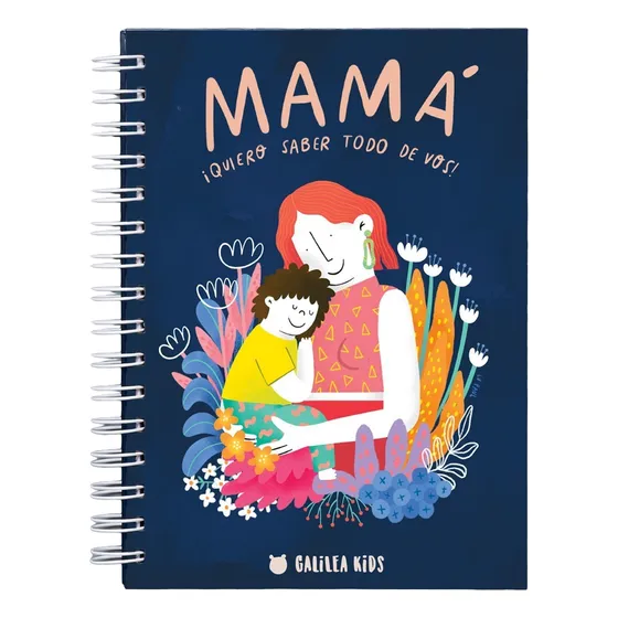 Diario Mamá ¡quiero Saber Todo De Vos!