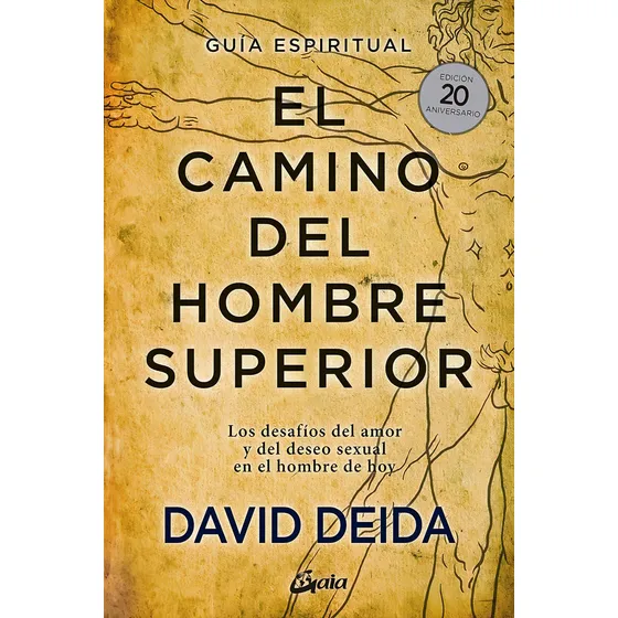 El Camino Del Hombre Superior -david Deida