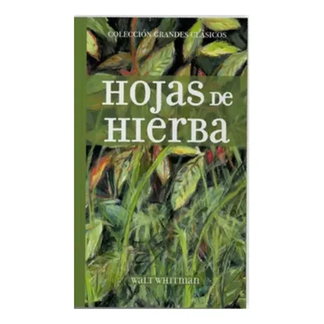 Hojas De Hierba, De Walt Whitman., Vol. 1. Editorial Edisur, Tapa Blanda, Edición 1 En Español, 2019