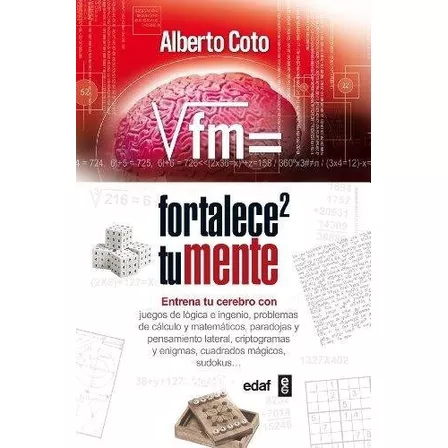 Fortalece Tu Mente / Pd., De Coto, Alberto. Editorial Edaf, Tapa Dura En Español, 2007