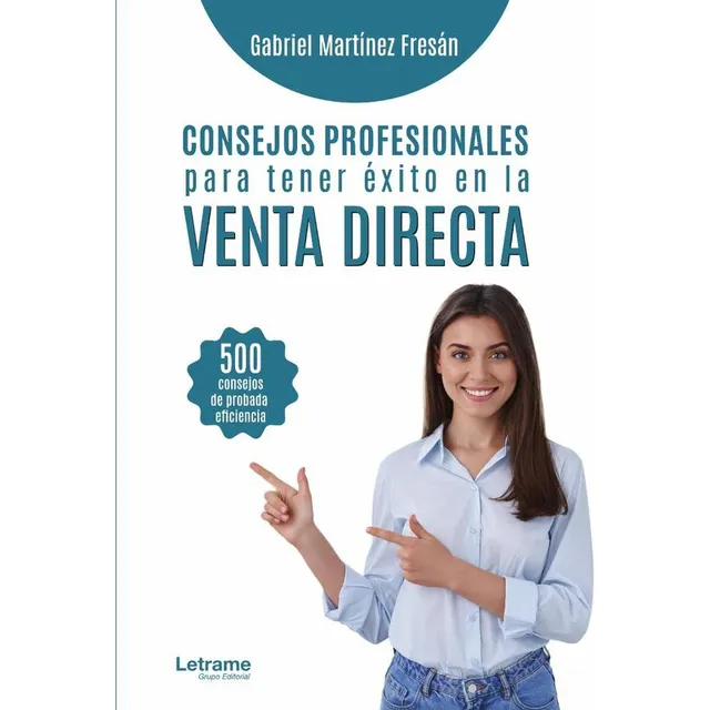 Consejos Profesionales Para Tener Éxito En La Venta Directa