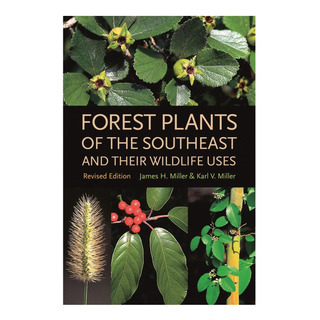 Libro: Forest Plants Of The Southeast And Their Wildlife Use Libro: Forest Plants Of The Southeast And Their Wildlife Use