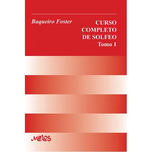 Ba12864 - Curso Completo De Solfeo, De Gerónimo Baqueiro Foster. Editorial Melos, Tapa Blanda En Español, 2019