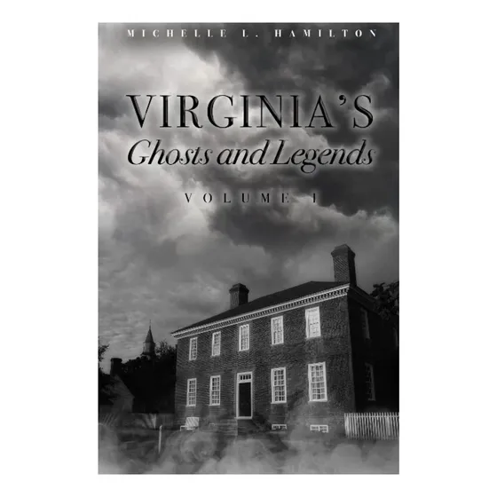 Livro: Virginias Ghosts And Legends: Vol. One