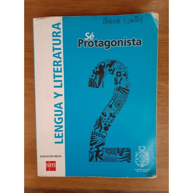 Lengua Y Literatura Segundo Medio Sé Protagonista Sm
