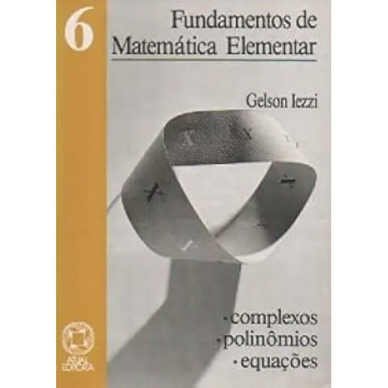 Livro Fundamentos De Matemática Elementar 6 - Gelson Iezzi [1993]