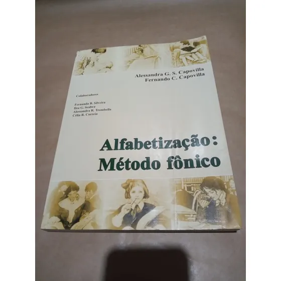 Alfabetização Metodo Fonico - Alessandra Fernando Capovilla Ilza Celia