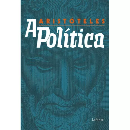 A Política, de Aristóteles. Editora Lafonte Ltda, capa mole em português, 2021