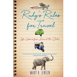 Libro: Rudys Rules For Travel: Life Lessons From Around The Libro: Rudys Rules For Travel: Life Lessons From Around The