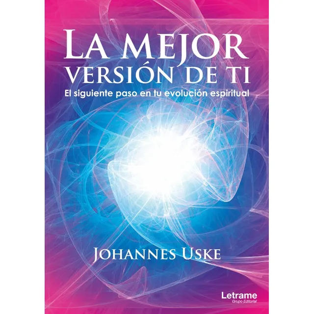 La Mejor Versión De Ti, De Johannes Uske