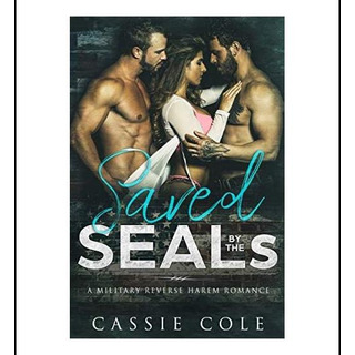 Libro: Saved By The Seals: Um Romance Militar De Harém Rever Libro: Saved By The Seals: Um Romance Militar De Harém Rever