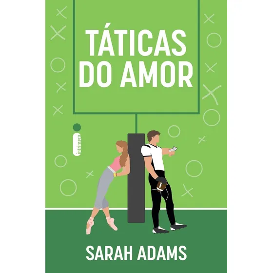 Táticas do amor, de Sarah Adams. Editora Intrínseca Ltda, capa mole, edição brochura em português, 2023
