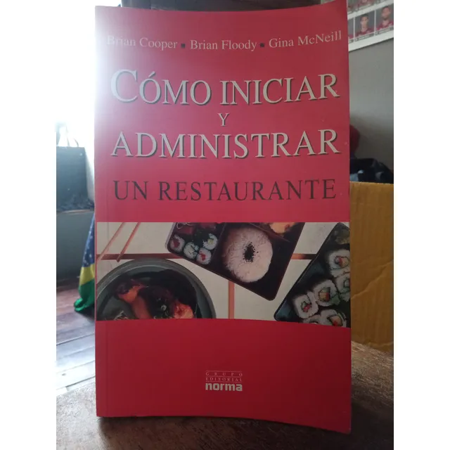 Cómo Iniciar Y Administrar Un Restaurante. Cooper, Floody