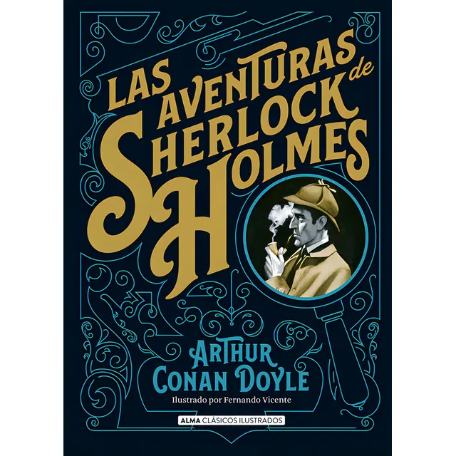 Las Aventuras De Sherlock Holmes de Arthur Conan Doyle Editorial Alma Tapa Dura Ilustrado