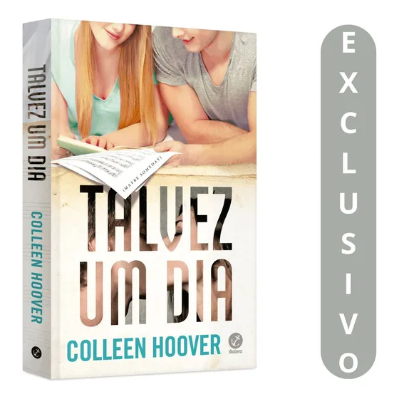 Colleen Hoover Apresenta Talvez Um Dia: Um Romance Sensível Que Mostra Como A Música E O Amor Podem Transformar Vidas, Superar Obstáculos E Criar Conexões Inesquecíveis.
