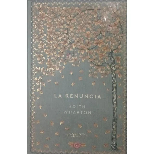 Novelas Eternas N 33. La Renuncia. Edith Wharton.