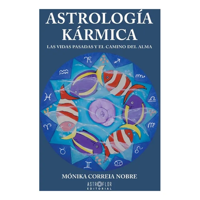Astrología Kármica, Las Vidas Pasadas Y El Camino Del Alma