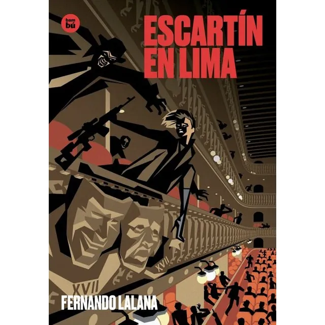 Escartín en Lima Fernando Lalana Editorial Bambu en Español Tapa Blanda