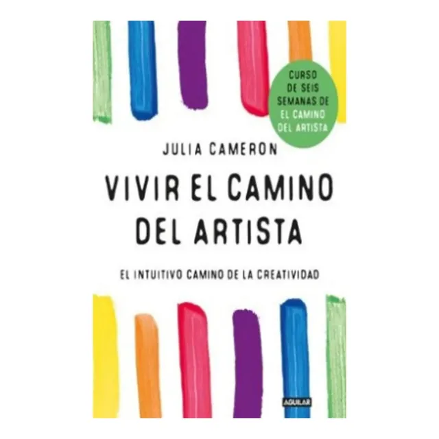 Vivir El Camino Del Artista ( Nuevo Y Original )